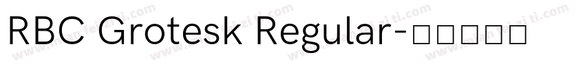 RBC Grotesk Regular字体转换